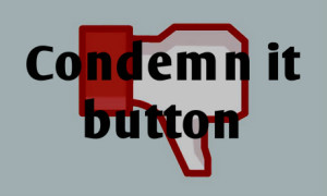 Facebook Condemn It Button