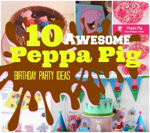 Awesome peppa pig birthday party ideas