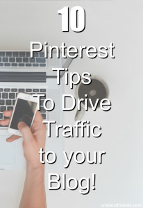 10 Pinterest tips to drive traffic to your blog