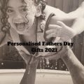 Personalised Fathers Day Gifts 2021
